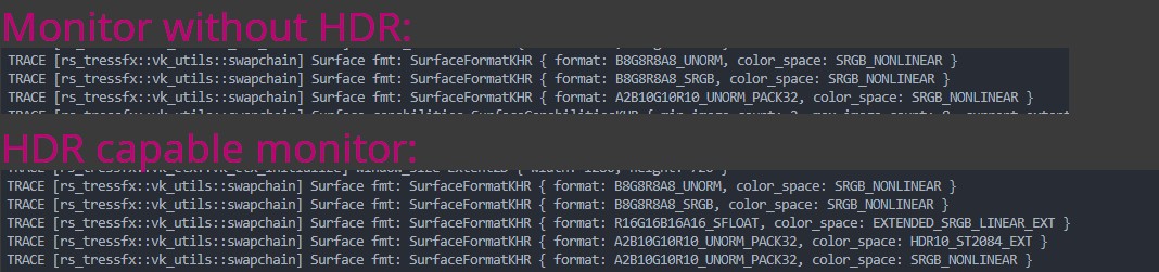 Logs of SurfaceFormatKHRs between 2 monitors. Monitor that does not support HDR has 3 available surface formats. Monitor with HDR has 5 surface formats.