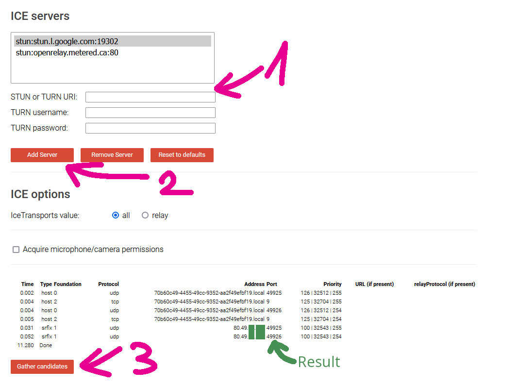 Instruction for 'WebRTC samples Trickle ICE' website. Fill the STUN/TURN server url, click 'Add Server' and execute test with 'Gather candidates'.